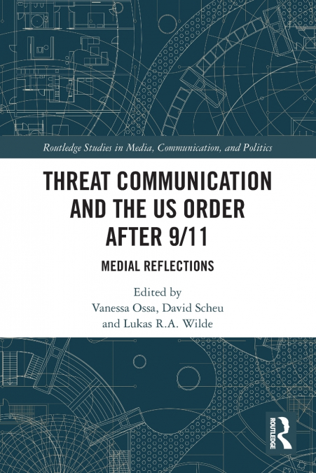 Threat Communication and the US Order after 9/11