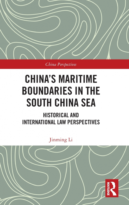 China’s Maritime Boundaries in the South China Sea