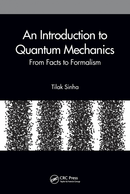An Introduction to Quantum Mechanics