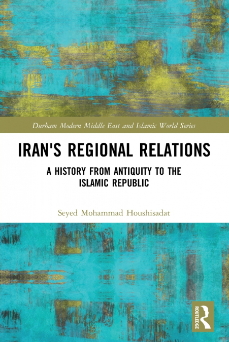 Iran’s Regional Relations