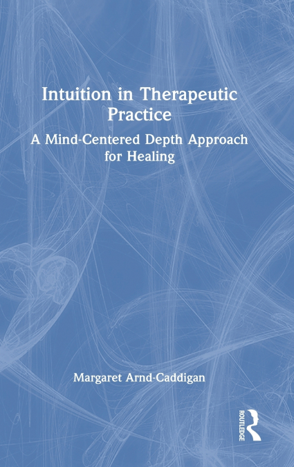 Intuition in Therapeutic Practice