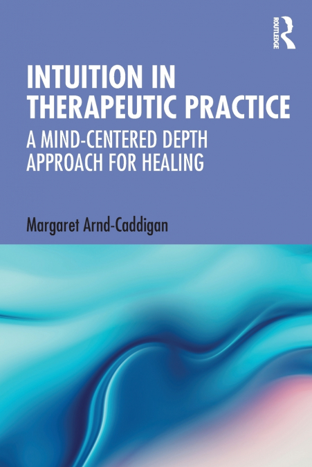 Intuition in Therapeutic Practice