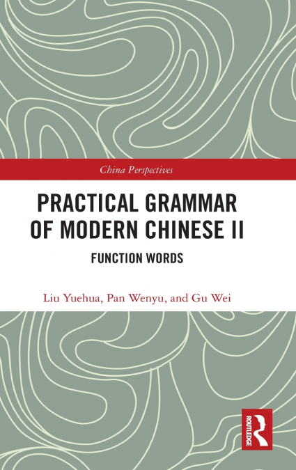 Practical Grammar of Modern Chinese II