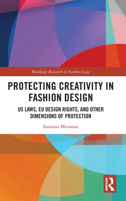 Protecting Creativity in Fashion Design