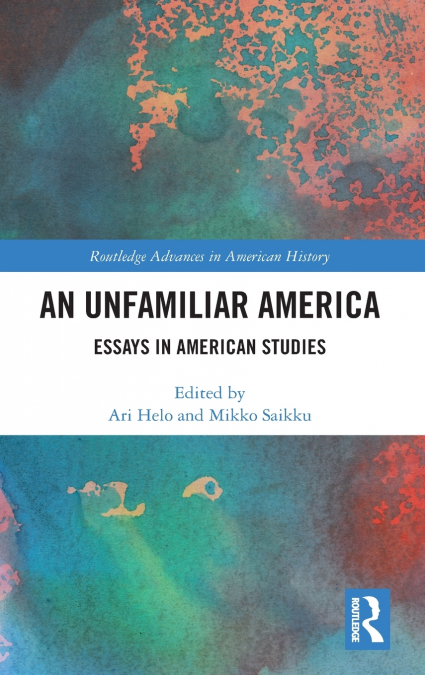 An Unfamiliar America