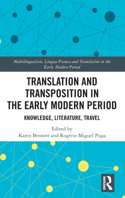Translation and Transposition in the Early Modern Period
