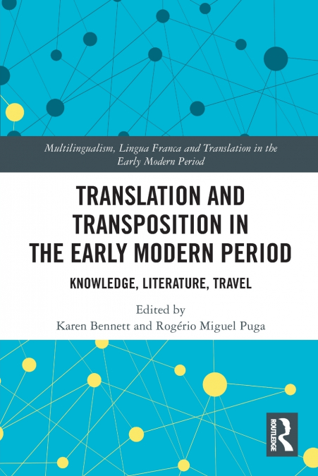 Translation and Transposition in the Early Modern Period