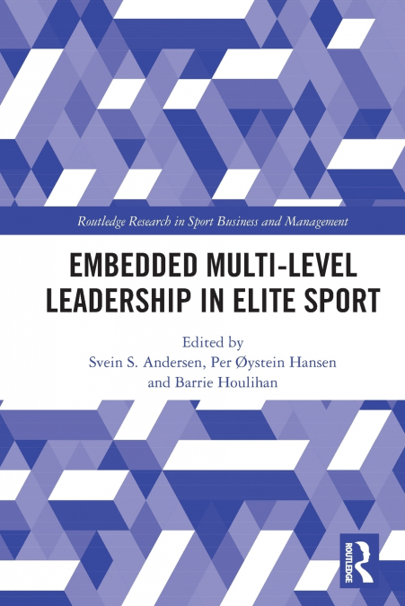 Embedded Multi-Level Leadership in Elite Sport
