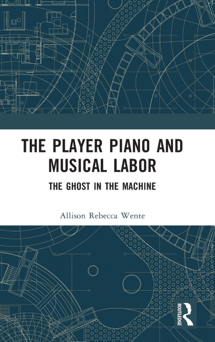 The Player Piano and Musical Labor