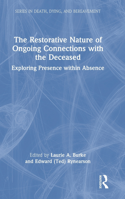 The Restorative Nature of Ongoing Connections with the Deceased