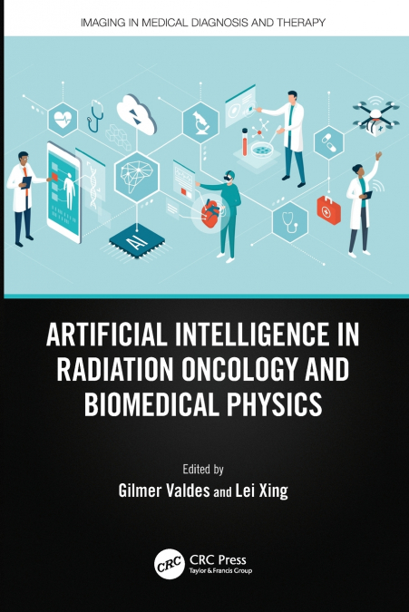Artificial Intelligence in Radiation Oncology and Biomedical Physics