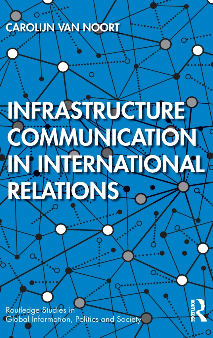 Infrastructure Communication in International Relations