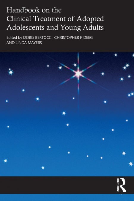 Handbook on the Clinical Treatment of Adopted Adolescents and Young Adults
