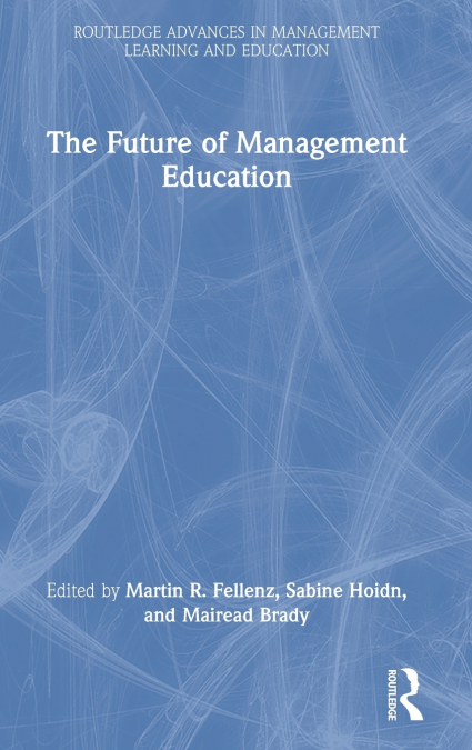 The Future of Management Education