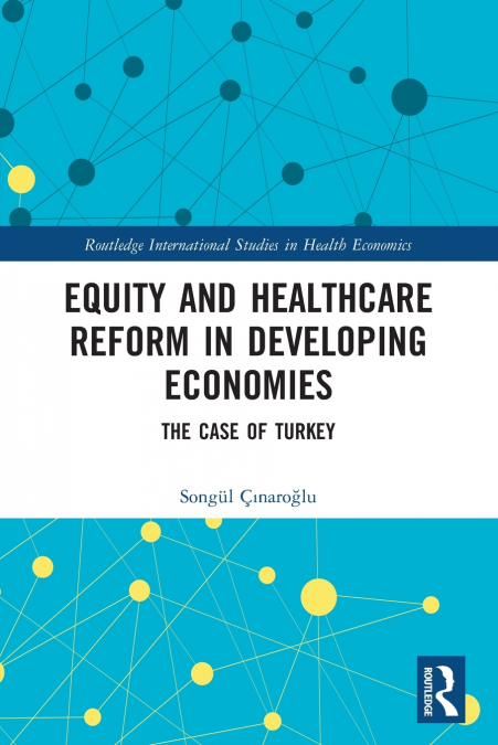 Equity and Healthcare Reform in Developing Economies