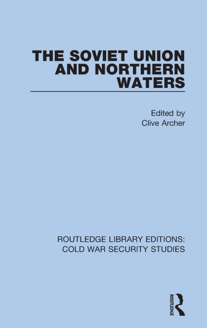 The Soviet Union and Northern Waters