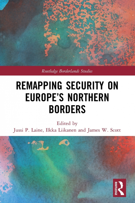 Remapping Security on Europe’s Northern Borders