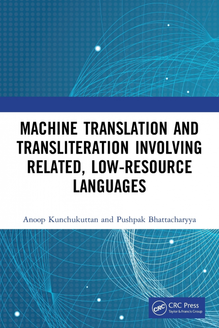 Machine Translation and Transliteration involving Related, Low-resource Languages