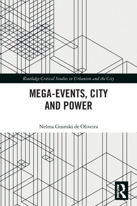 Mega-Events, City and Power