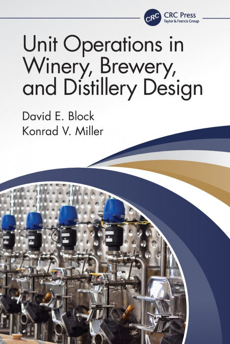 Unit Operations in Winery, Brewery, and Distillery Design