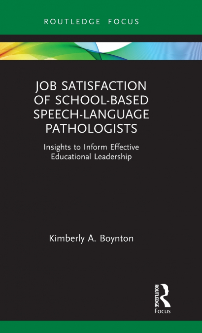 Job Satisfaction of School-Based Speech-Language Pathologists