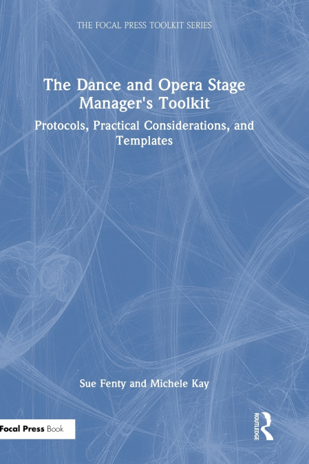 The Dance and Opera Stage Manager’s Toolkit