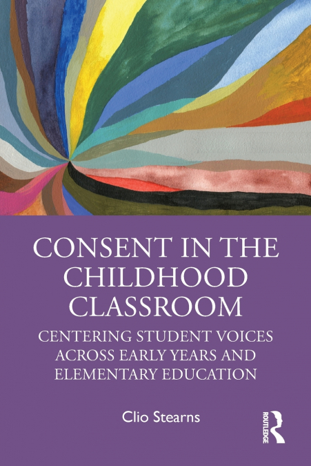 Consent in the Childhood Classroom