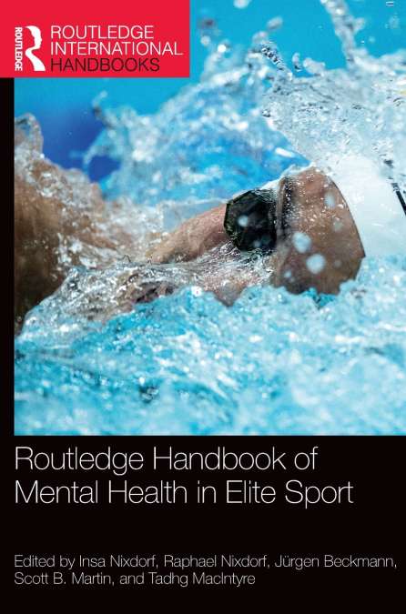 Routledge Handbook of Mental Health in Elite Sport