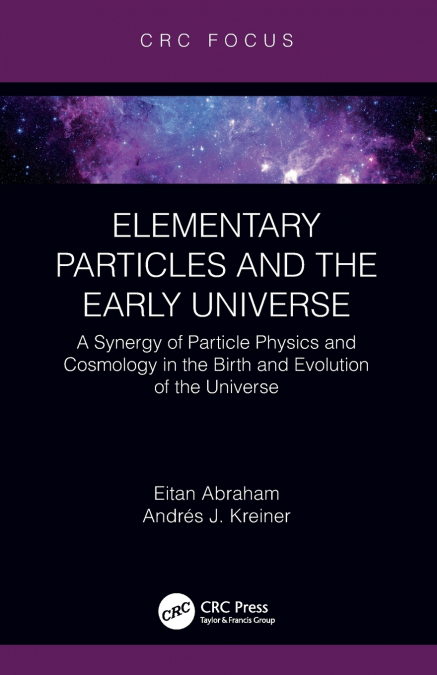 Elementary Particles and the Early Universe