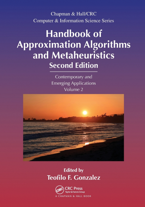 Handbook of Approximation Algorithms and Metaheuristics