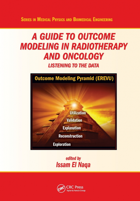 A Guide to Outcome Modeling In Radiotherapy and Oncology
