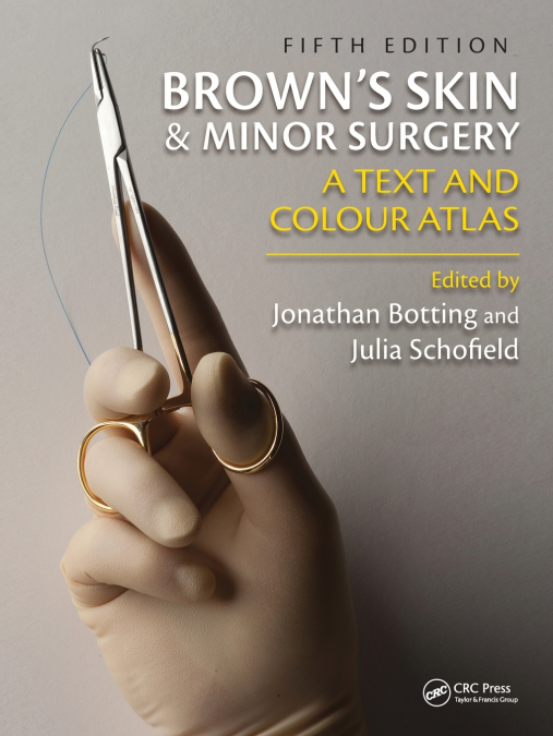 Brown’s Skin and Minor Surgery
