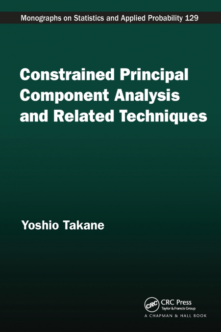 Constrained Principal Component Analysis and Related Techniques