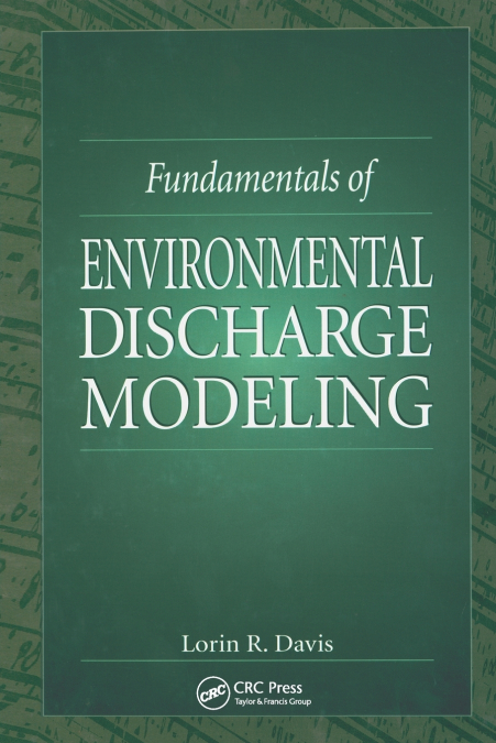Fundamentals of Environmental Discharge Modeling