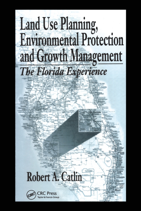 Land Use Planning, Environmental Protection and Growth Management