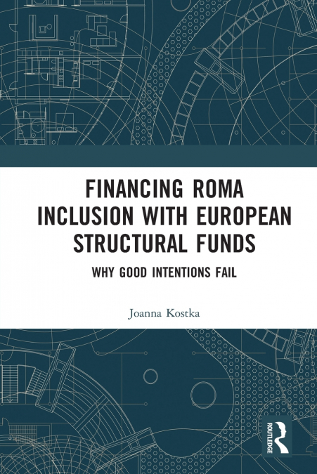 Financing Roma Inclusion with European Structural Funds