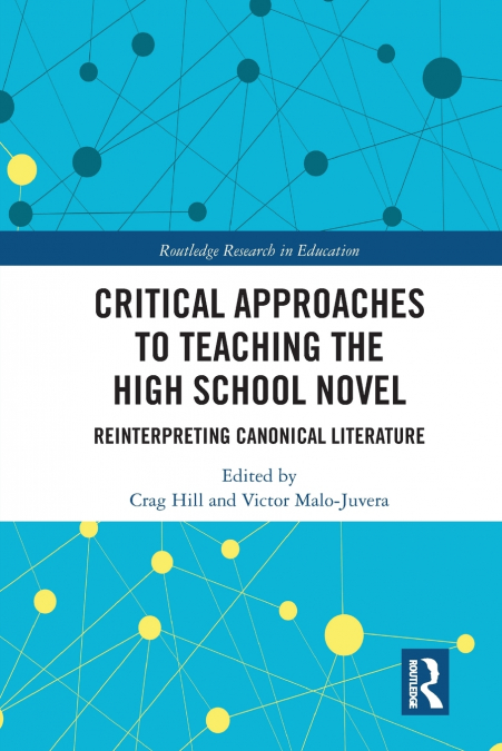Critical Approaches to Teaching the High School Novel