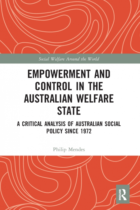 Empowerment and Control in the Australian Welfare State
