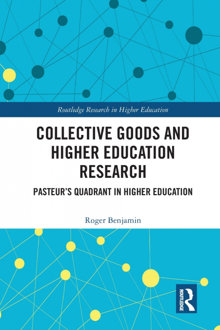 Collective Goods and Higher Education Research