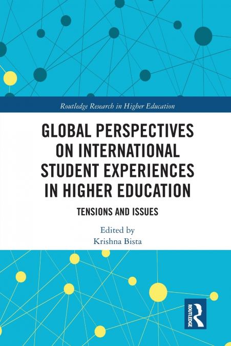 Global Perspectives on International Student Experiences in Higher Education