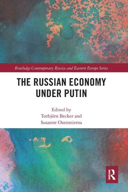 The Russian Economy under Putin