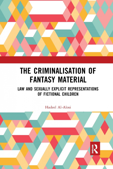 The Criminalisation of Fantasy Material