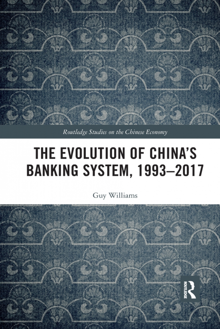 The Evolution of China’s Banking System, 1993-2017