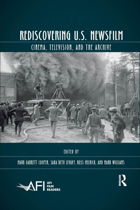 Rediscovering U.S. Newsfilm