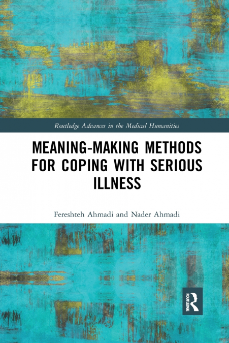 Meaning-making Methods for Coping with Serious Illness
