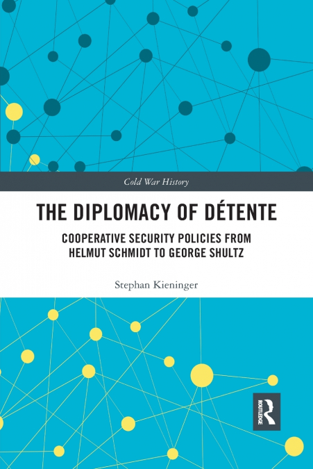 The Diplomacy of Détente