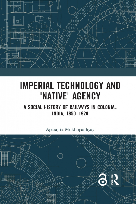 Imperial Technology and ’Native’ Agency