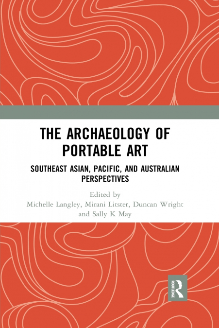 The Archaeology of Portable Art