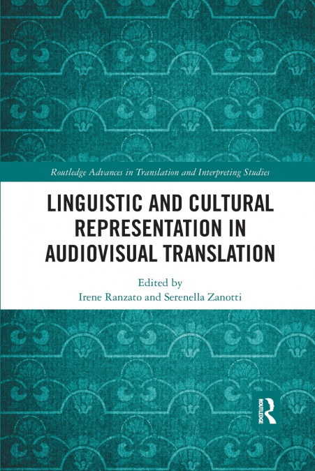 Linguistic and Cultural Representation in Audiovisual Translation