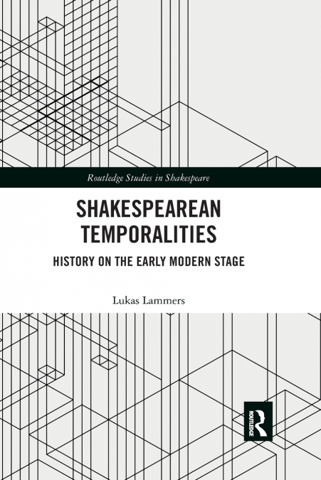 Shakespearean Temporalities